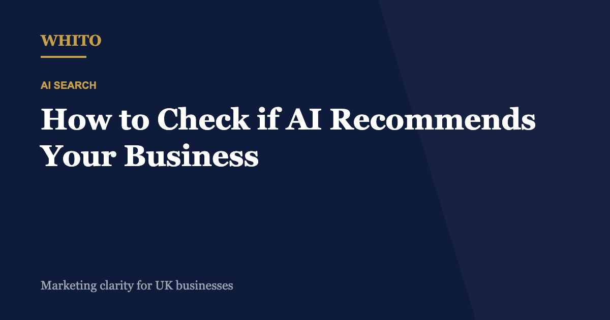 How to Check if AI Recommends Your Business (and What to Do if It Doesn’t)
