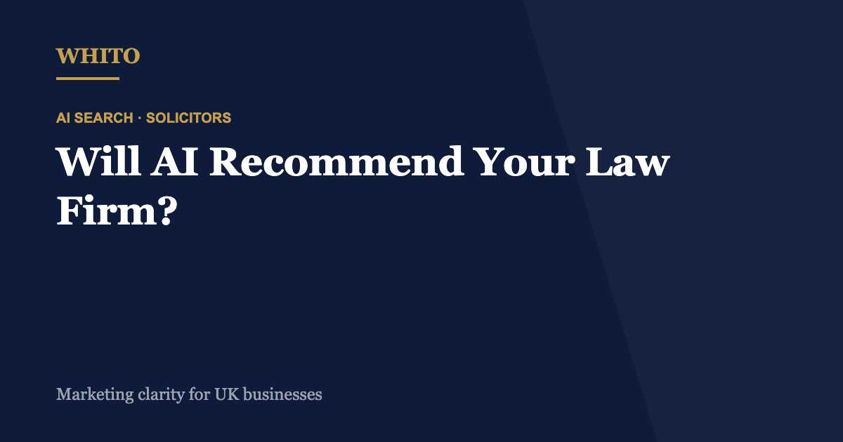 Will AI Recommend Your Law Firm? Why Naming Your Specialism Matters