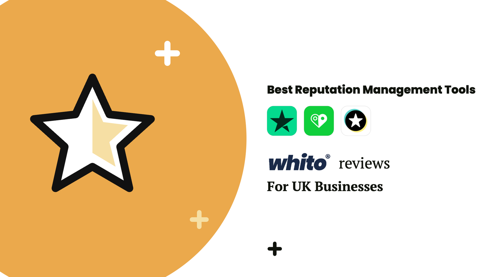 Best reputation and review management tools for UK businesses by Whito