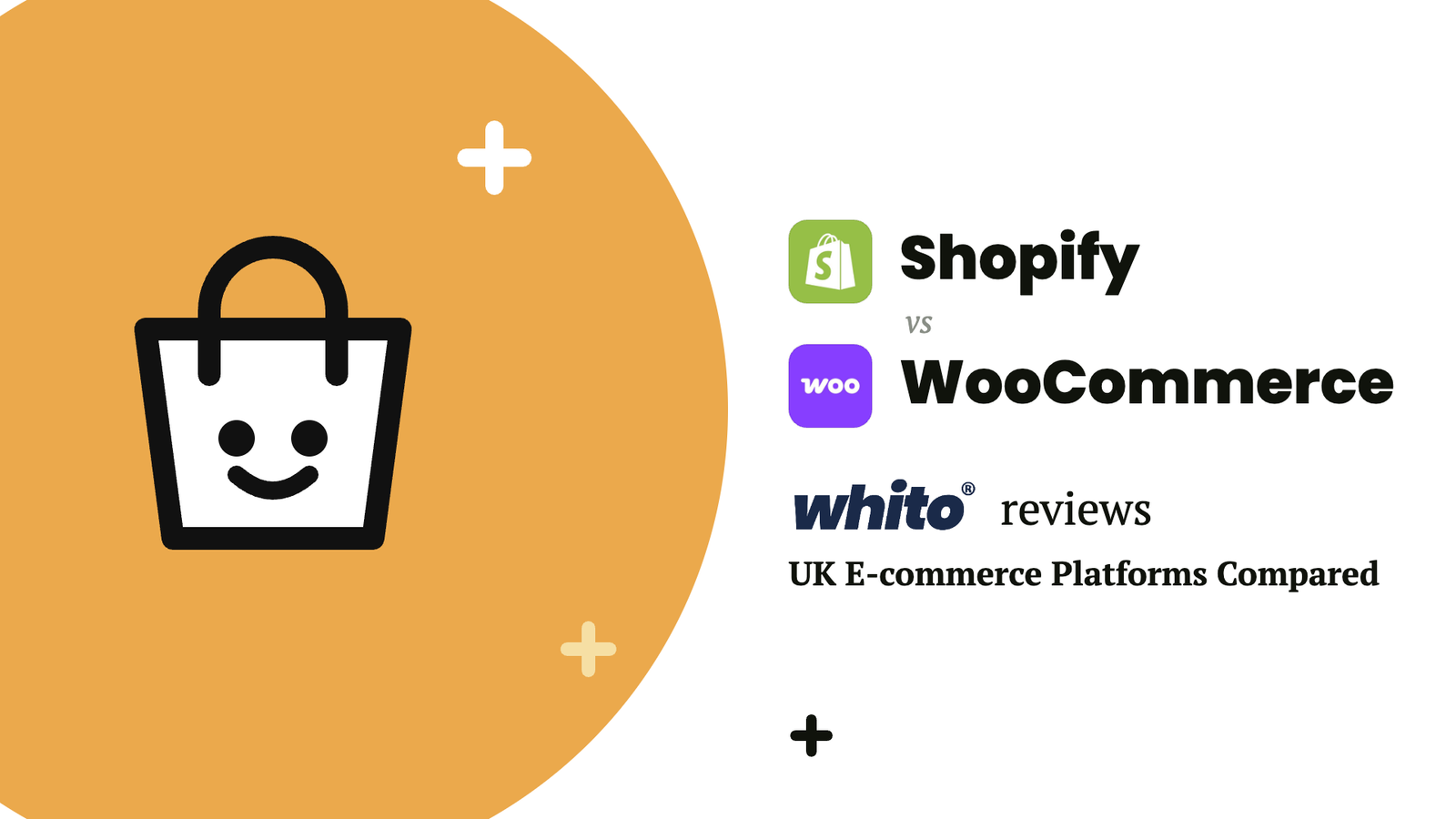 Shopify vs WooCommerce comparison by Whito