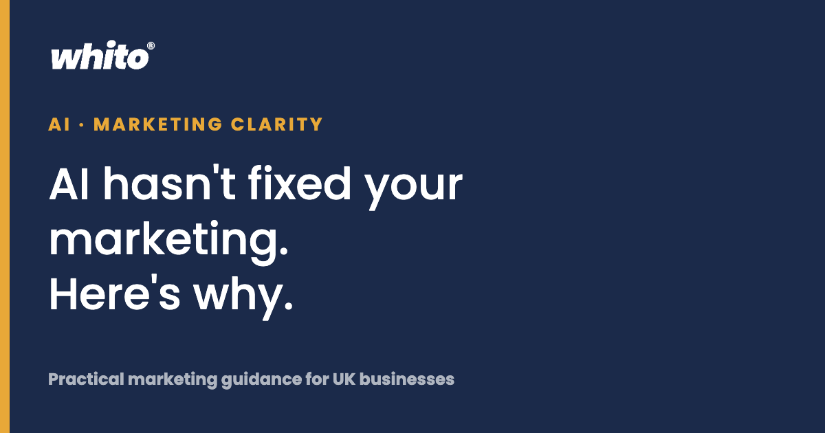 AI hasn't fixed your marketing. Here's why.