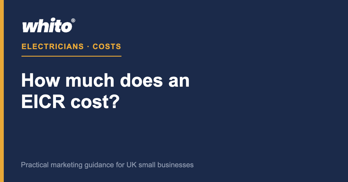How much does an EICR cost in the UK 2026 — Whito