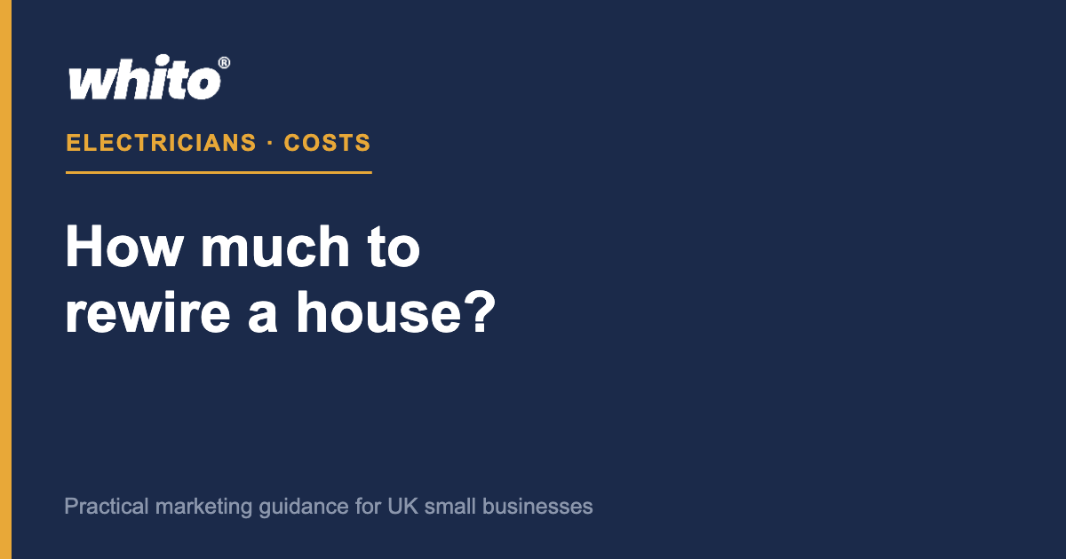 House rewire cost UK 2026 — Whito