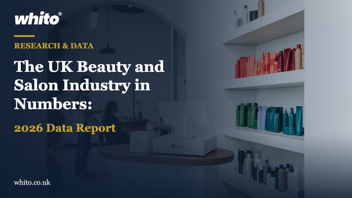 Whito research featured image: The UK Beauty and Salon Industry in Numbers: 2026 Data Report