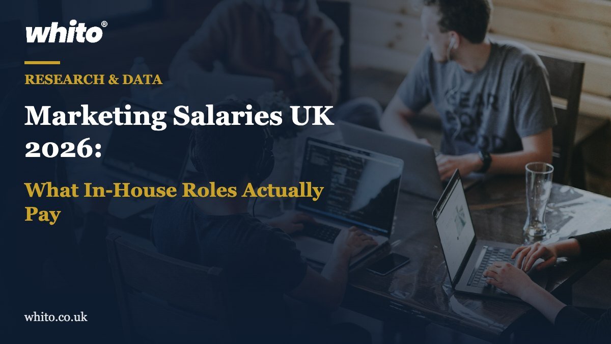Whito research featured image: Marketing Salaries UK 2026: What In-House Roles Actually Pay