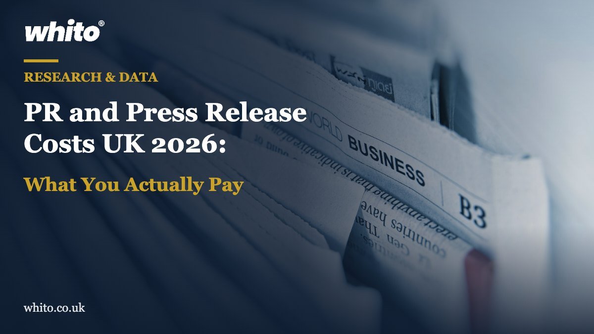 Whito research featured image: PR and Press Release Costs UK 2026: What You Actually Pay