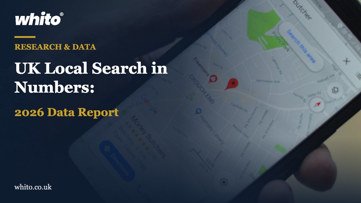 Whito research featured image: UK Local Search in Numbers: 2026 Data Report