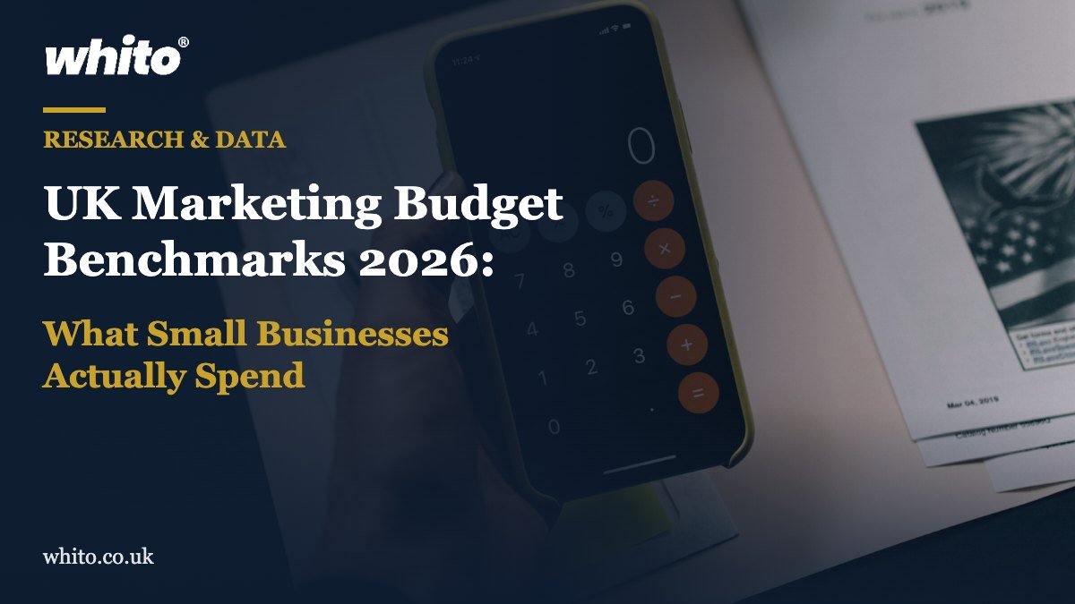 Whito research featured image: UK Marketing Budget Benchmarks 2026: What Small Businesses Actually Spend