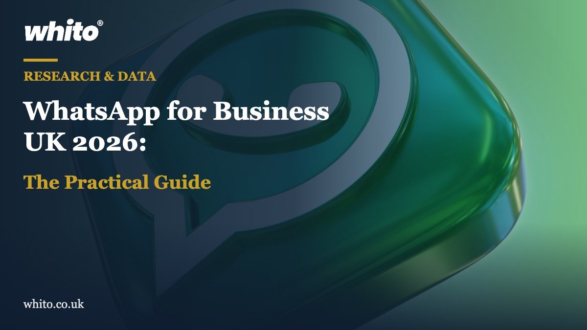 Whito research featured image: WhatsApp for Business UK 2026: The Practical Guide