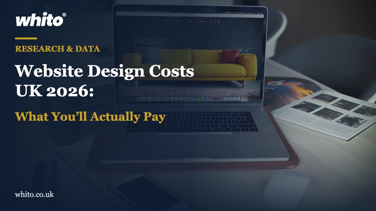 Whito research featured image: Website Design Costs UK 2026: What You’ll Actually Pay