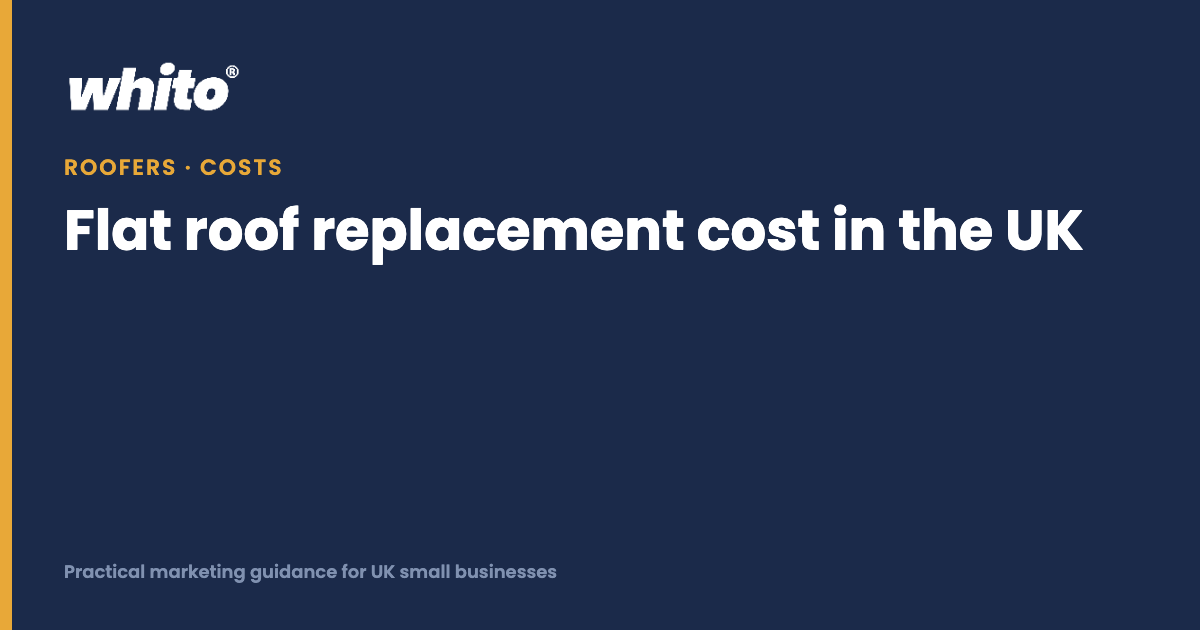 Flat roof replacement cost in the UK