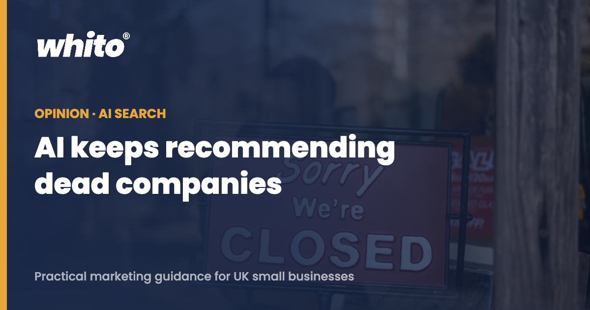 AI keeps recommending dead companies. Whito opinion.