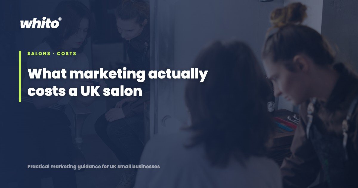 What marketing actually costs a UK salon
