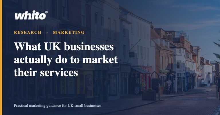 What UK businesses actually do to market their services in 2026