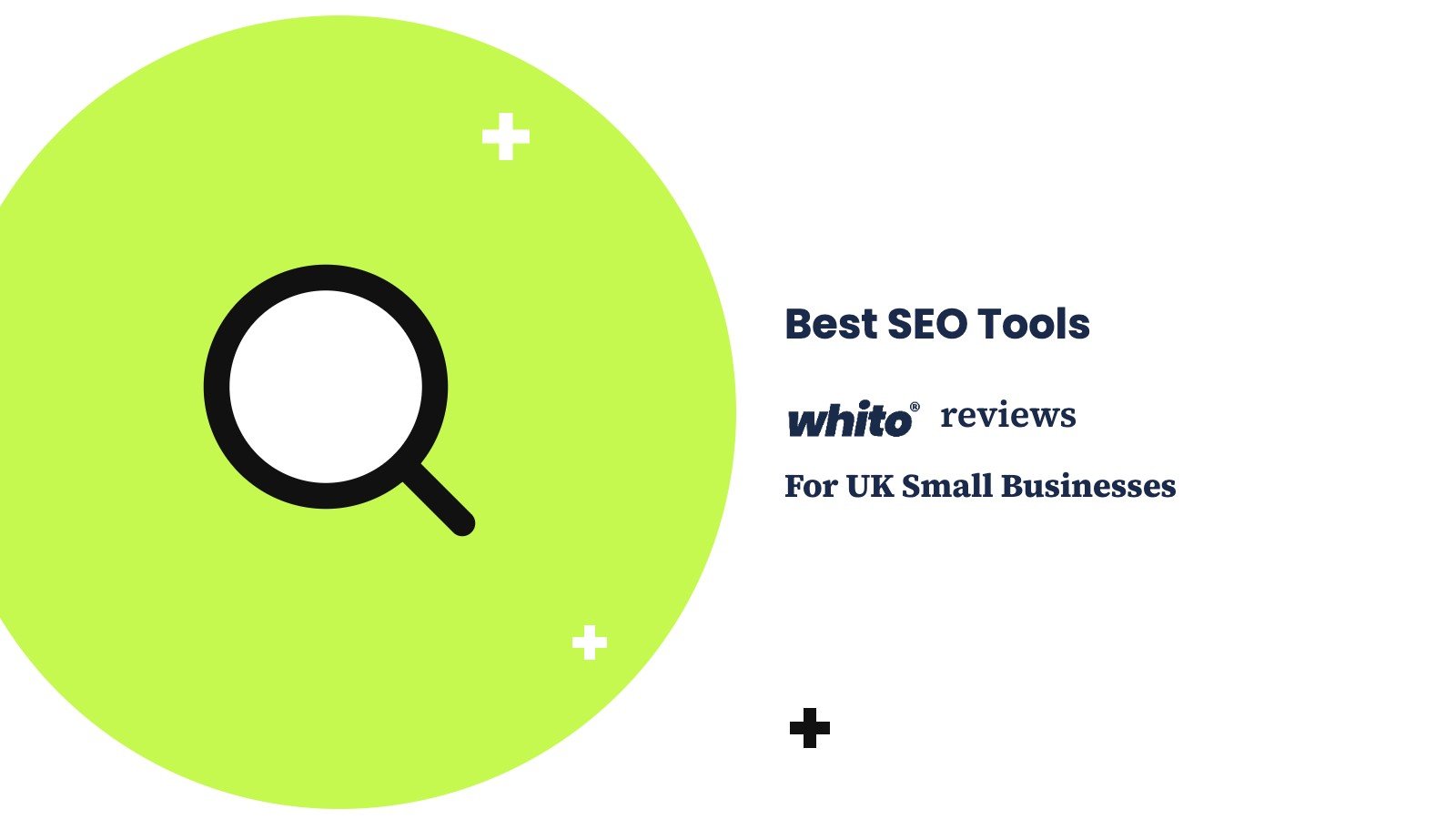 Best SEO Tools — Whito reviews for UK small businesses