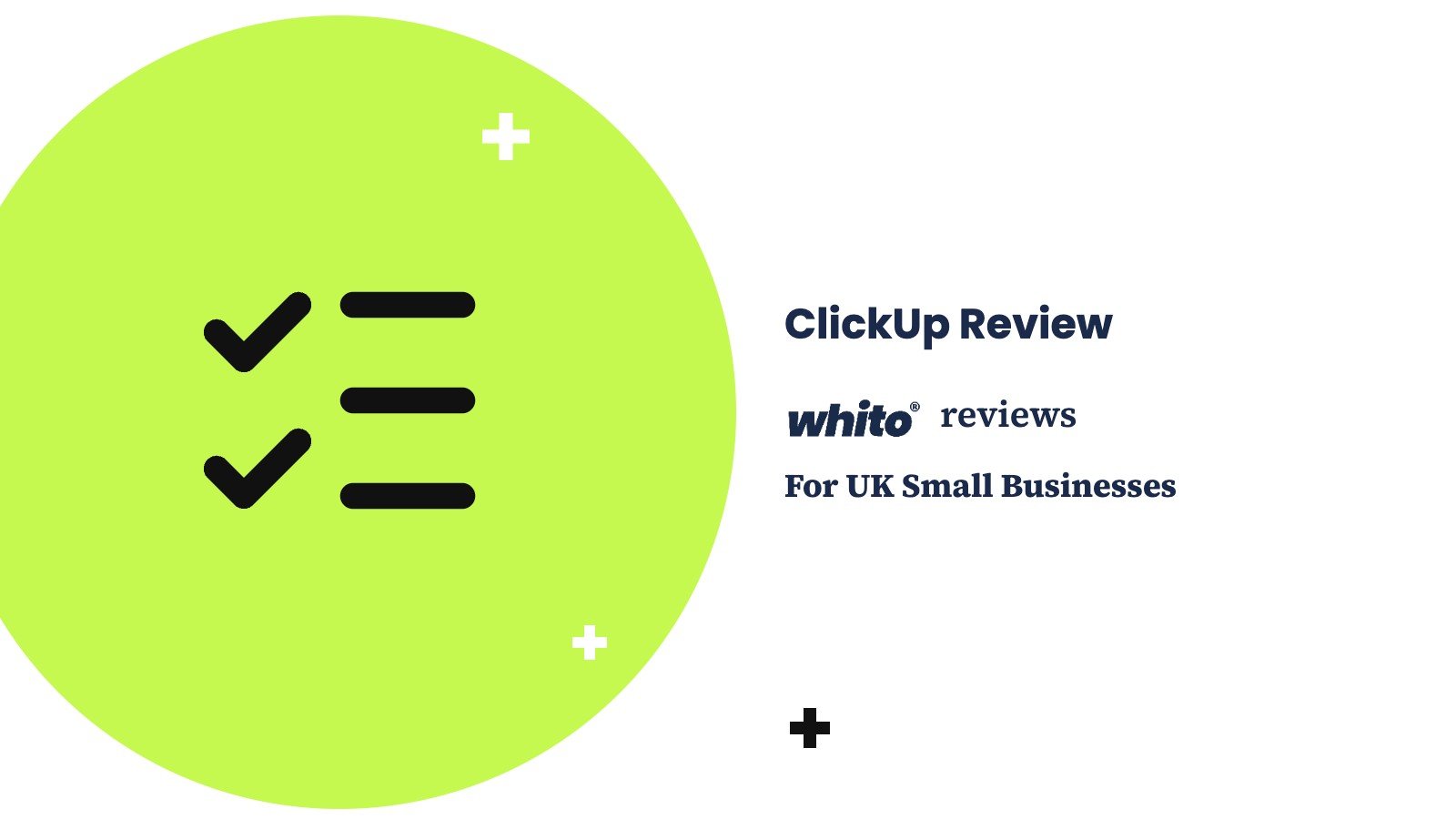 ClickUp Review — Whito reviews for UK small businesses