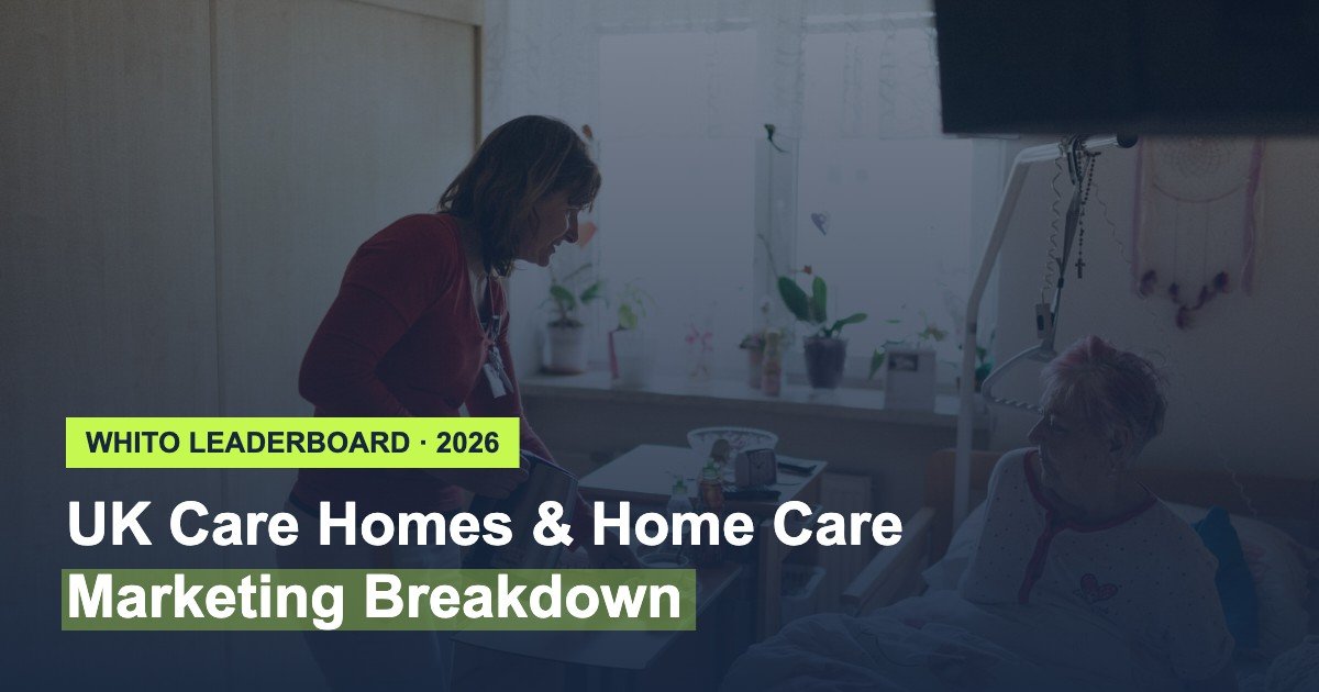 UK care homes and home care marketing leaderboard 2026, caregiver with elderly resident