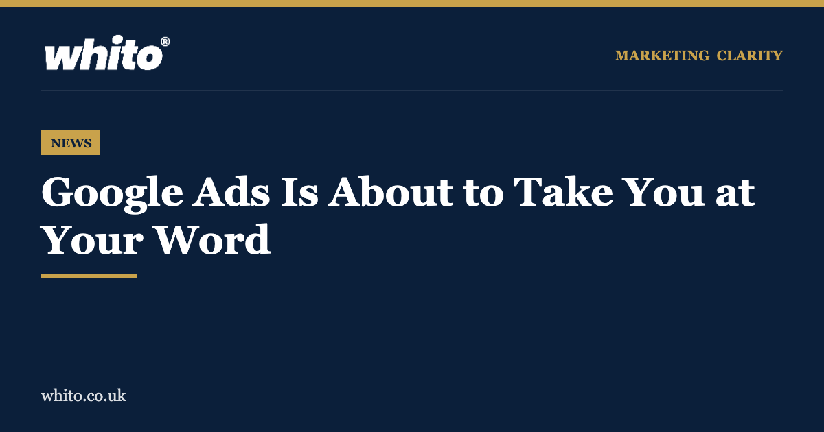 Whito news: Google Ads automated bidding change from 17 August 2026
