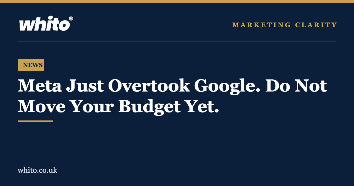 Whito news: Meta overtakes Google in ad revenue 2026