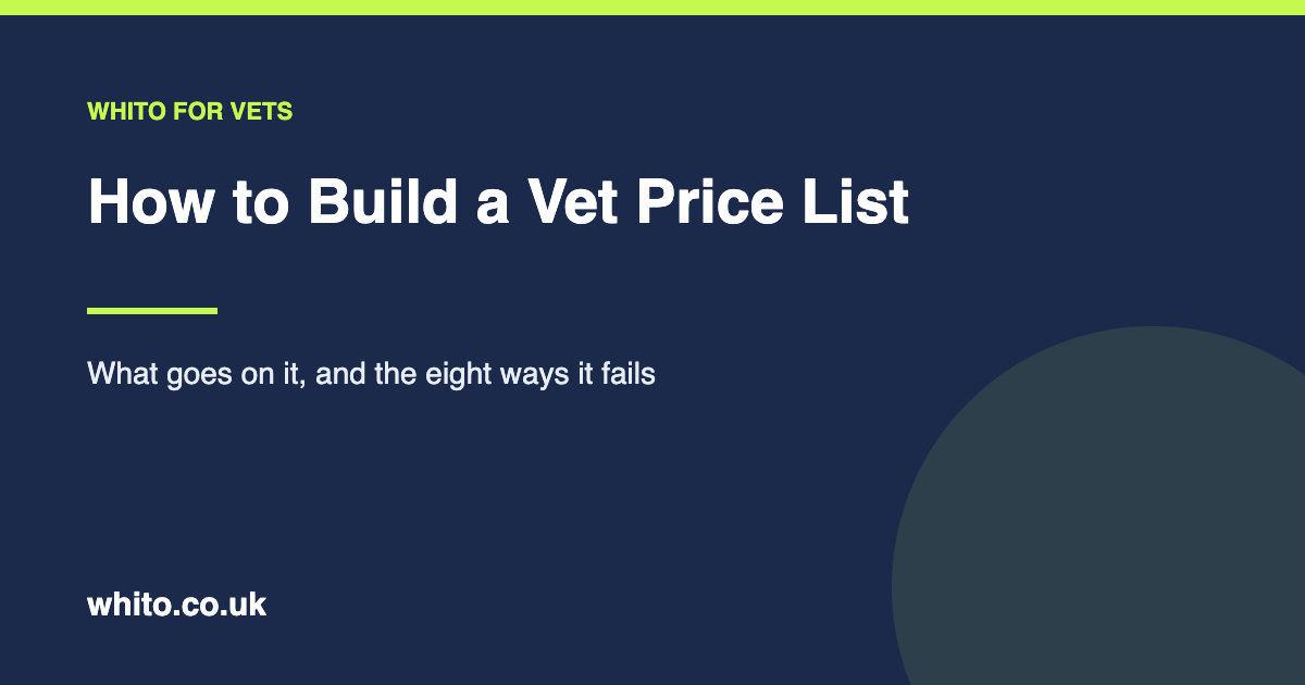 Guide for UK vet practices on building a price list that clients and comparison tools can actually use.