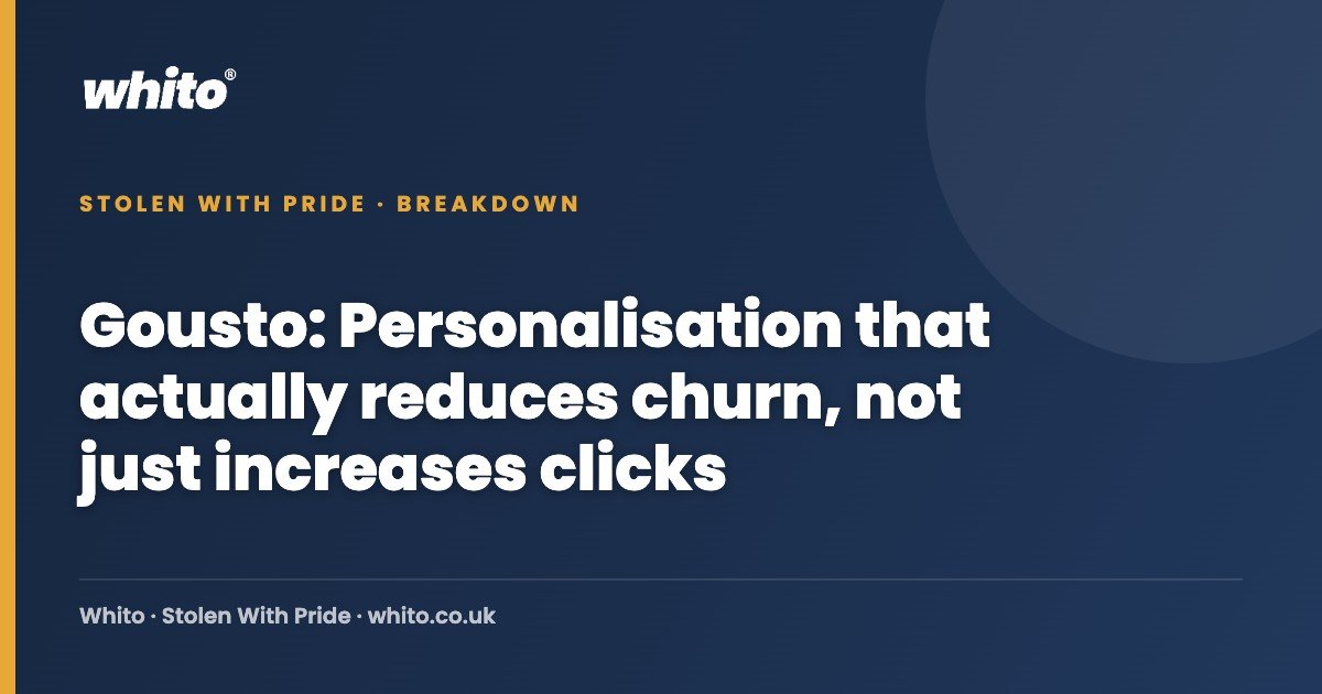 Gousto: Personalisation that actually reduces churn, not just increases clicks — Whito