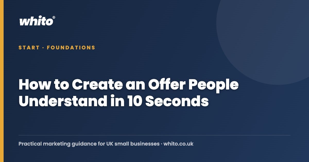 How to Create an Offer People Understand in 10 Seconds — Whito