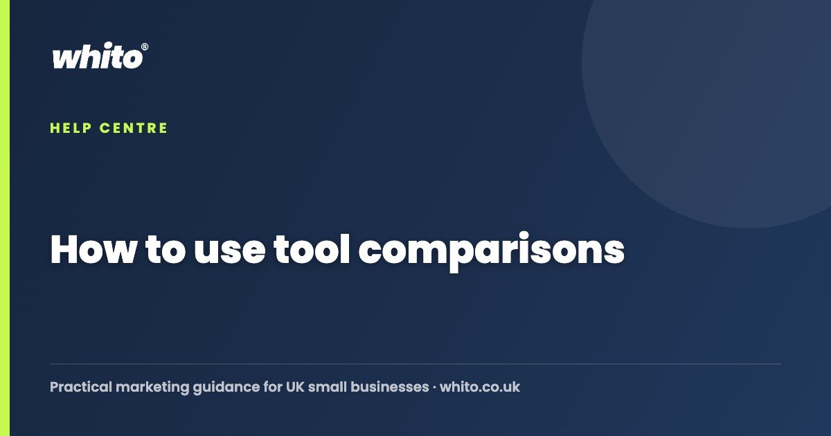 How to use tool comparisons — Whito