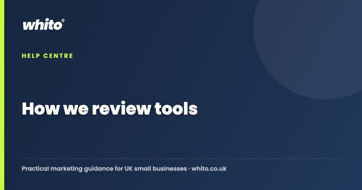How we review tools — Whito