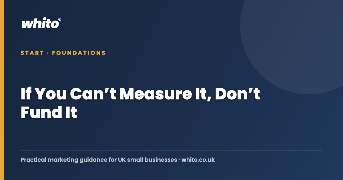 If You Can’t Measure It, Don’t Fund It — Whito