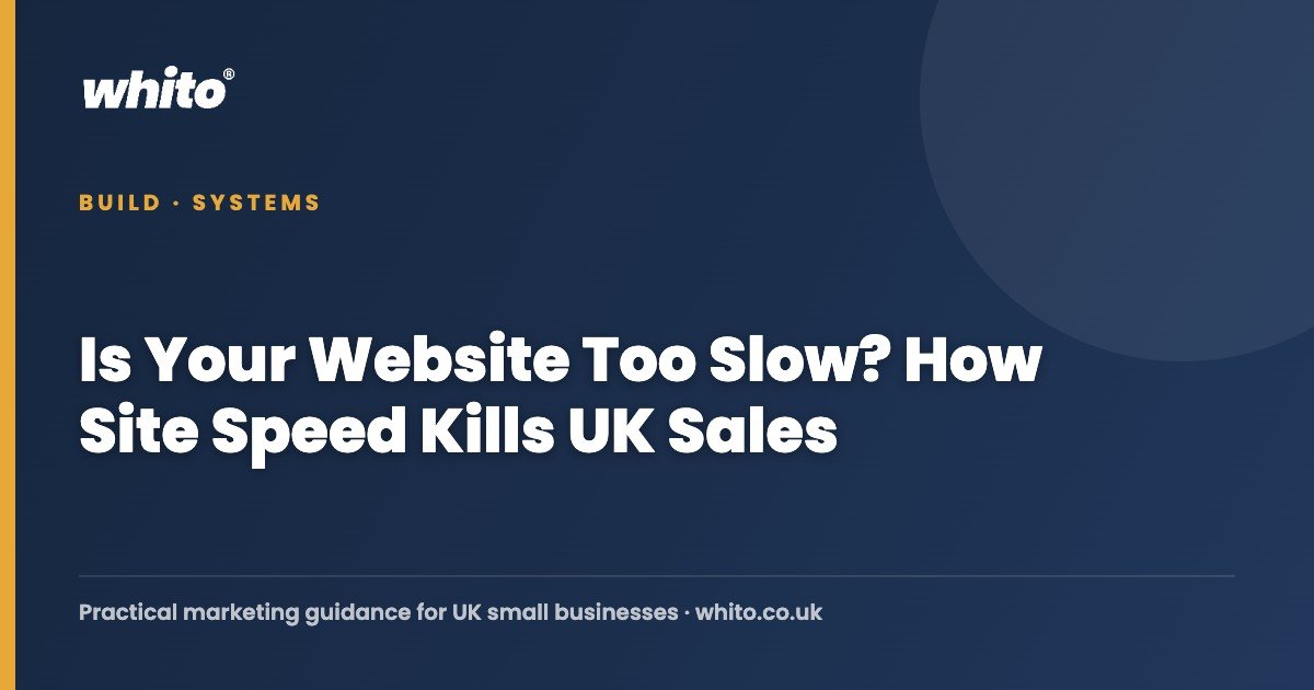 Is Your Website Too Slow? How Site Speed Kills UK Sales โ Whito