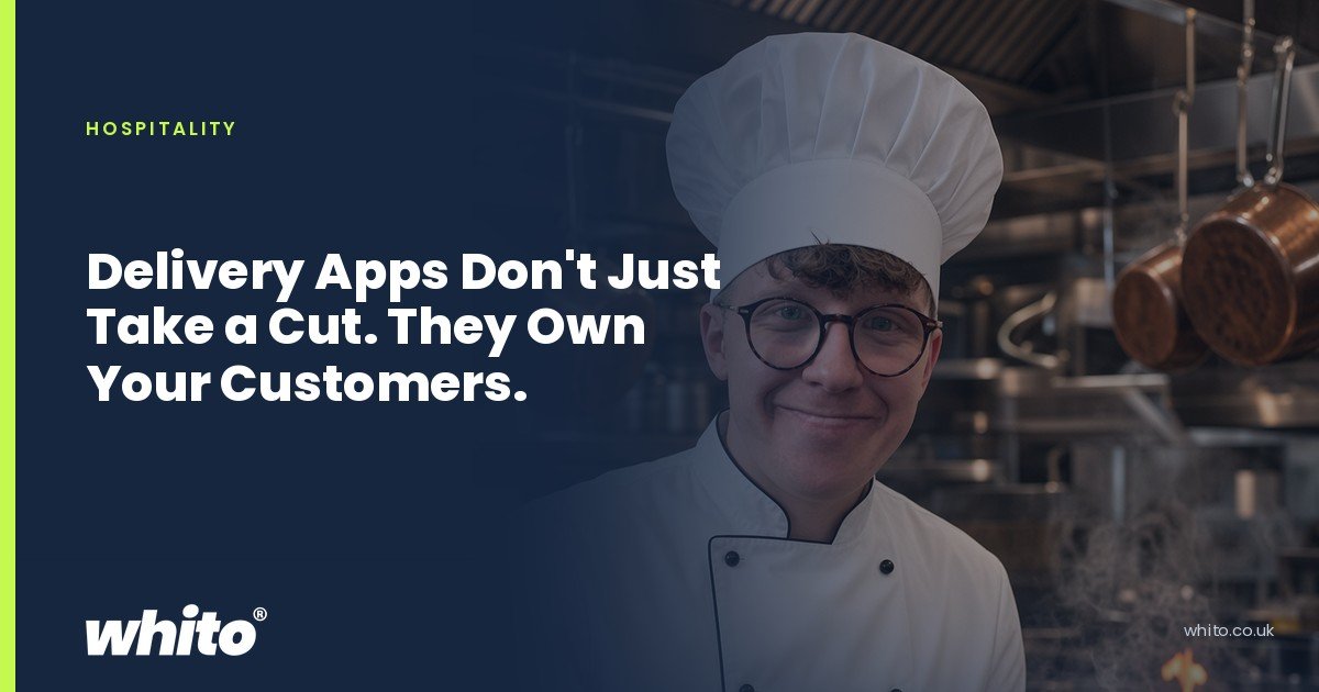 Whito founder pictured as a chef in whites cooking at a professional kitchen range, on a navy Whito card headed “Delivery Apps Don't Just Take a Cut. They Own Your Customers.”.