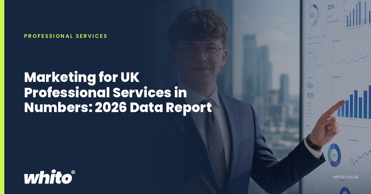 Whito founder pictured as a consultant in a suit presenting charts on a screen in a city office, on a navy Whito card headed “Marketing for UK Professional Services in Numbers: 2026 Data Report”.