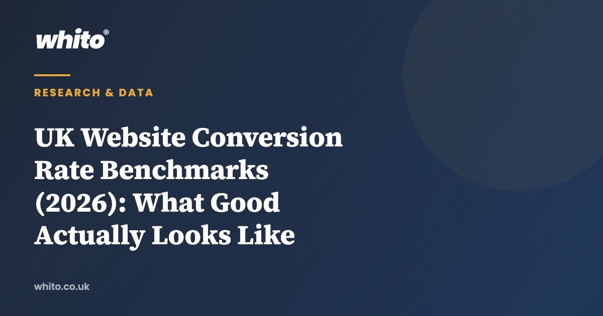 UK Website Conversion Rate Benchmarks (2026): What Good Actually Looks Like โ Whito