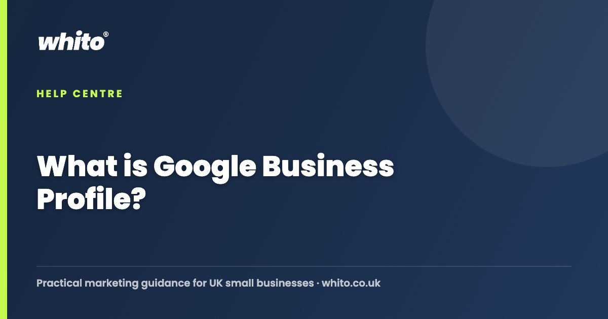 What is Google Business Profile? — Whito