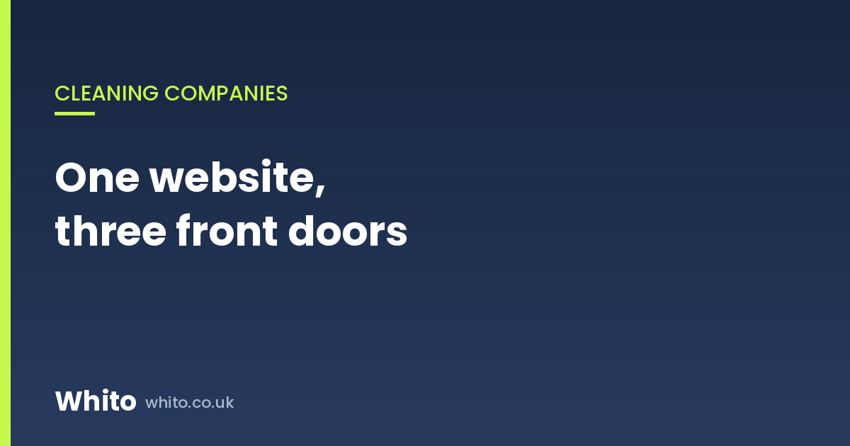 Domestic, Commercial, End of Tenancy: One Cleaning Website, Three Front Doors