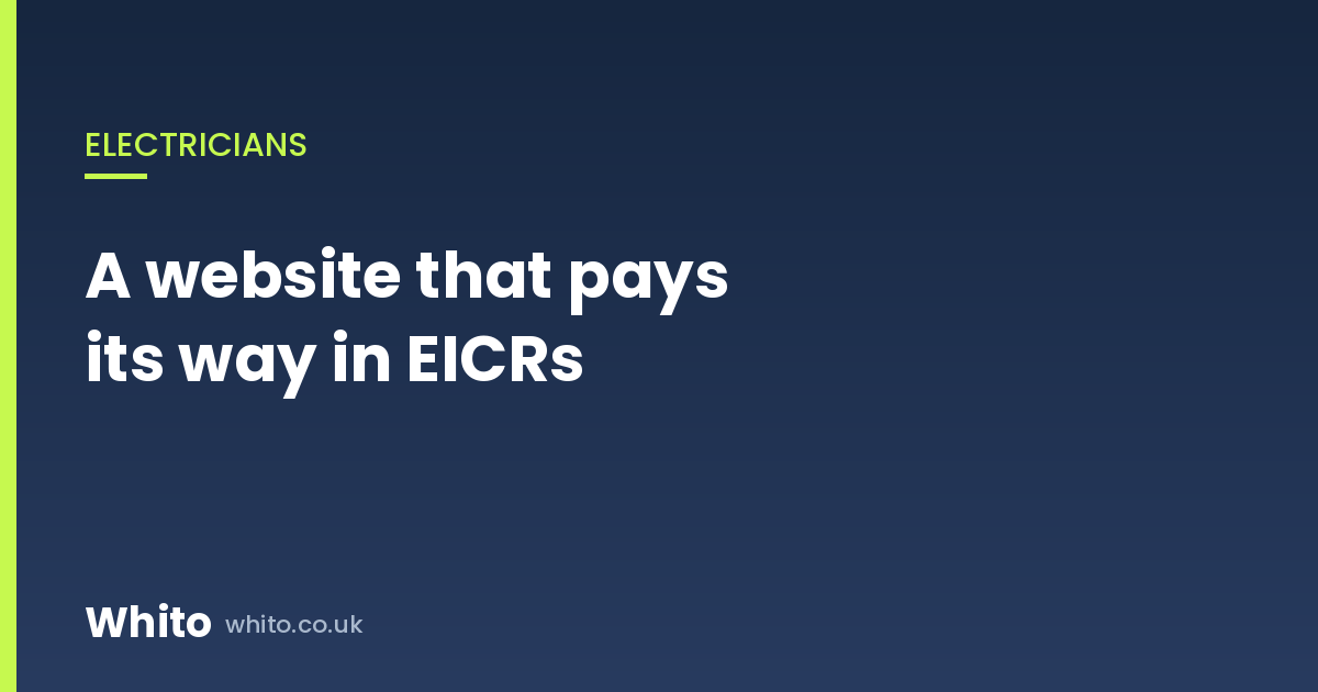 Seven Pages, One Van: The Electrician’s Website That Pays Its Way in EICRs