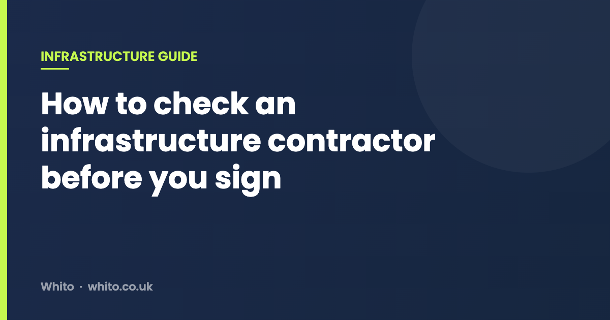 How to check an infrastructure contractor before you sign