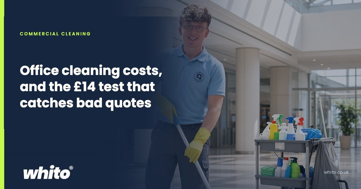 Navy Whito guide card for commercial cleaning: "Office cleaning costs, and the £14 test that catches bad quotes"