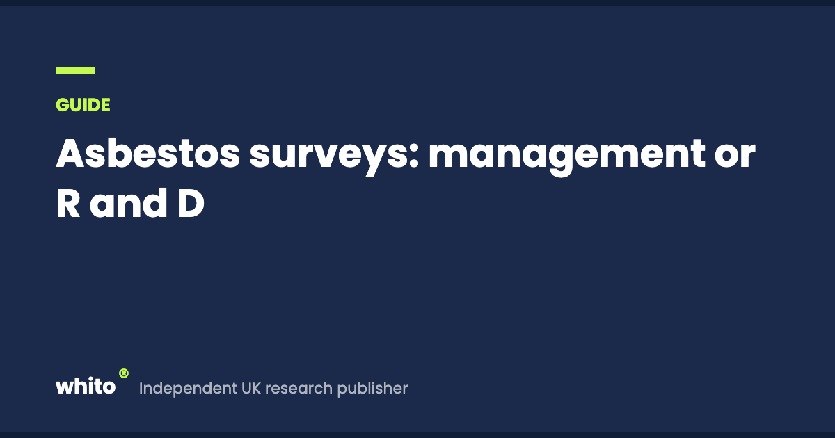 Asbestos surveys: management or R and D