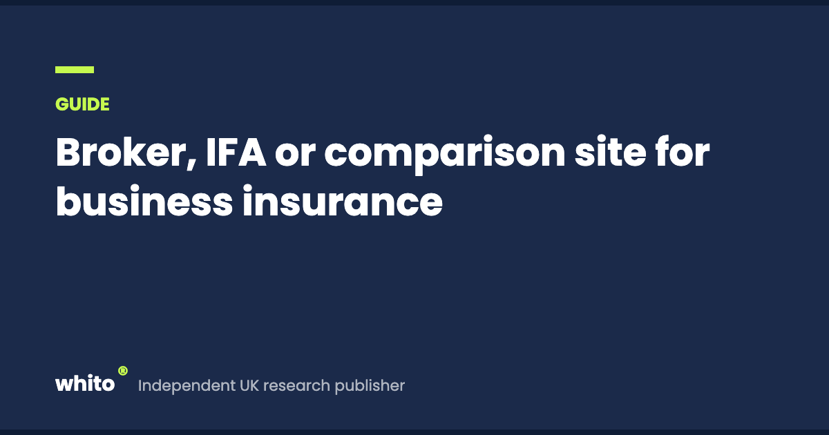 Broker, IFA or comparison site for business insurance