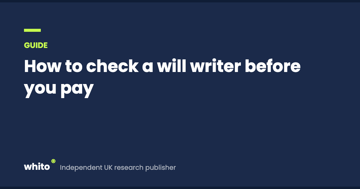 How to check a will writer before you pay