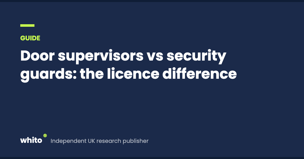 Door supervisors vs security guards: the licence difference
