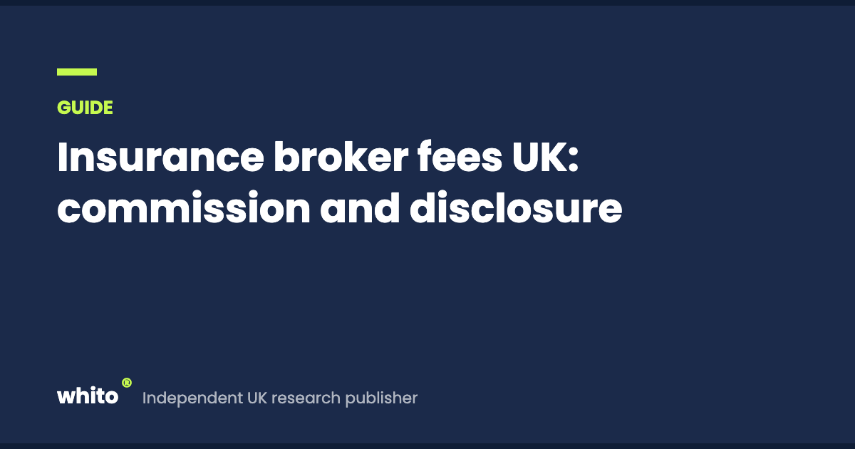 Insurance broker fees UK: commission and disclosure