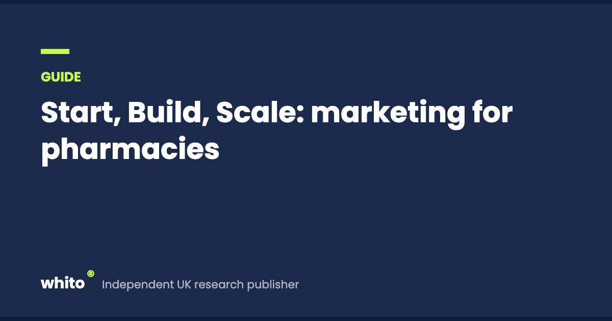 Start, Build, Scale: marketing for pharmacies